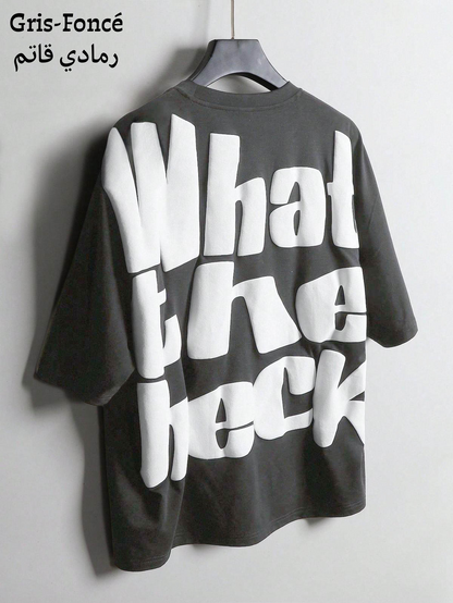 Semi-Oversize 'What the heck''