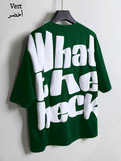 Semi-Oversize 'What the heck''