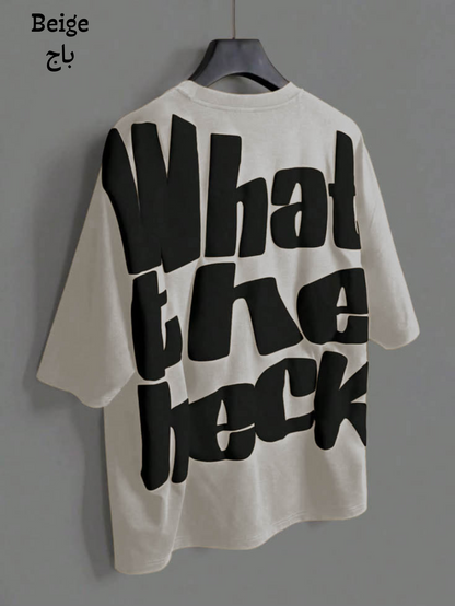 Semi-Oversize 'What the heck''